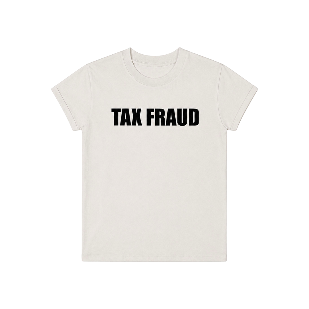 TAX FRAUD BABY TEE